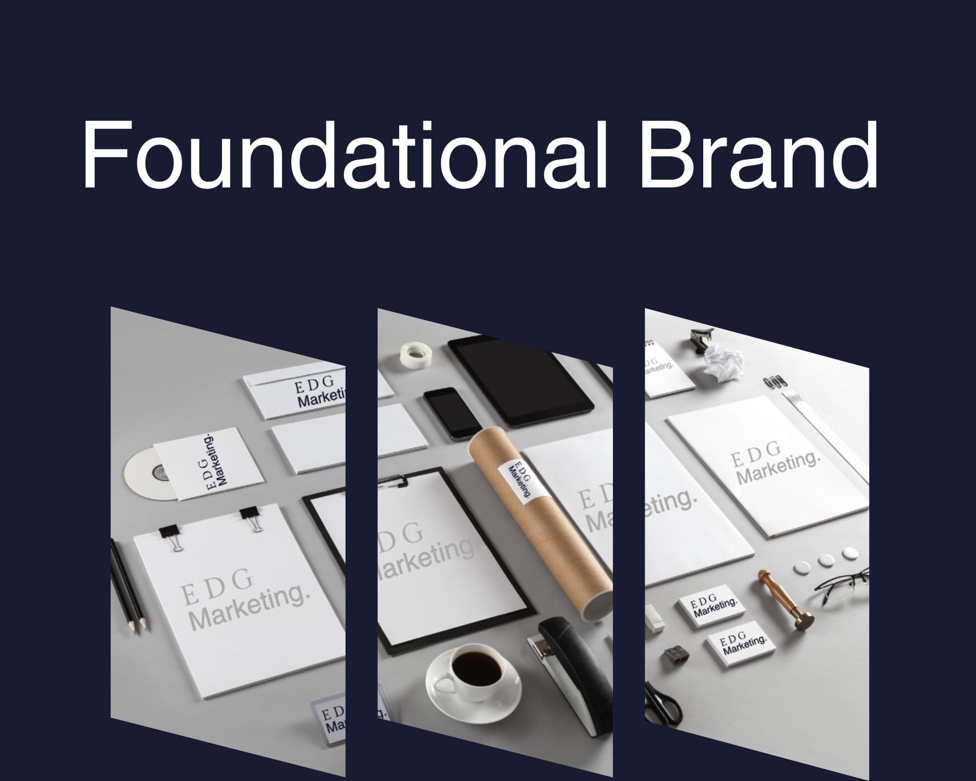 EDG-Marketing-FoundationalBrand